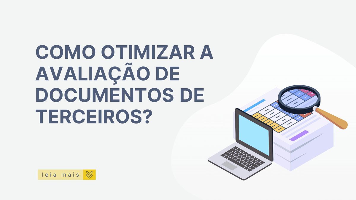 Como otimizar a avaliação de documentos de terceiros?