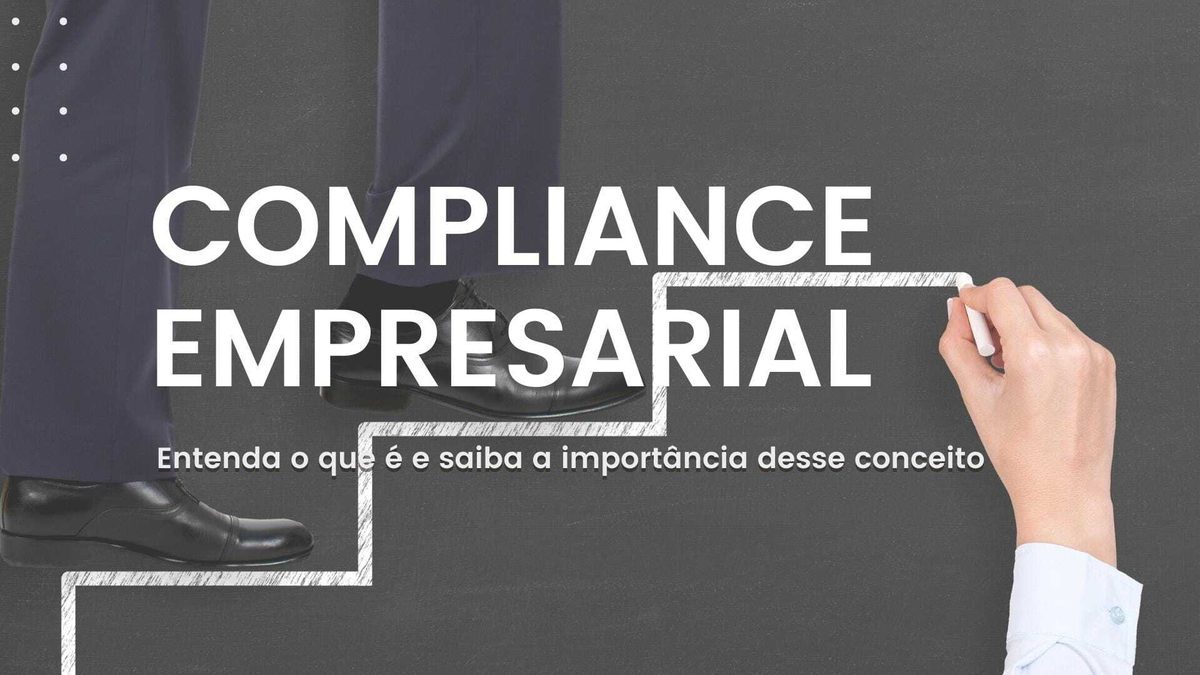 Compliance empresarial: como implementar na sua empresa