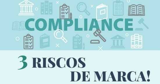 Riscos de marca: Saiba quais são os 3 mais comuns