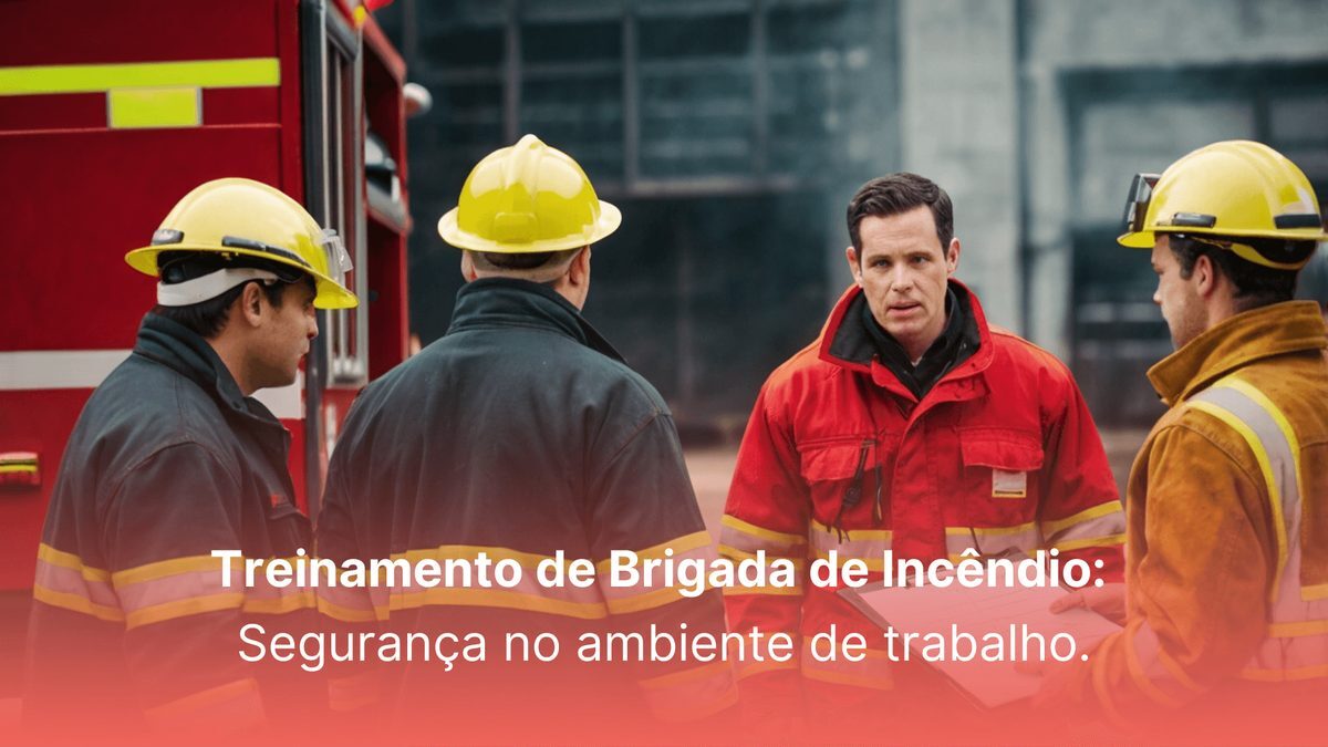Treinamento de brigada de incêndio: segurança no ambiente de trabalho