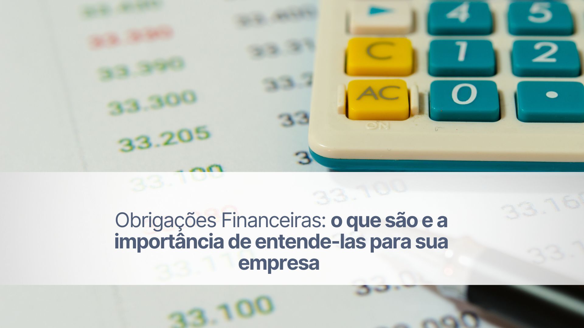 Obrigações financeiras: o que são e a importância para o negócio