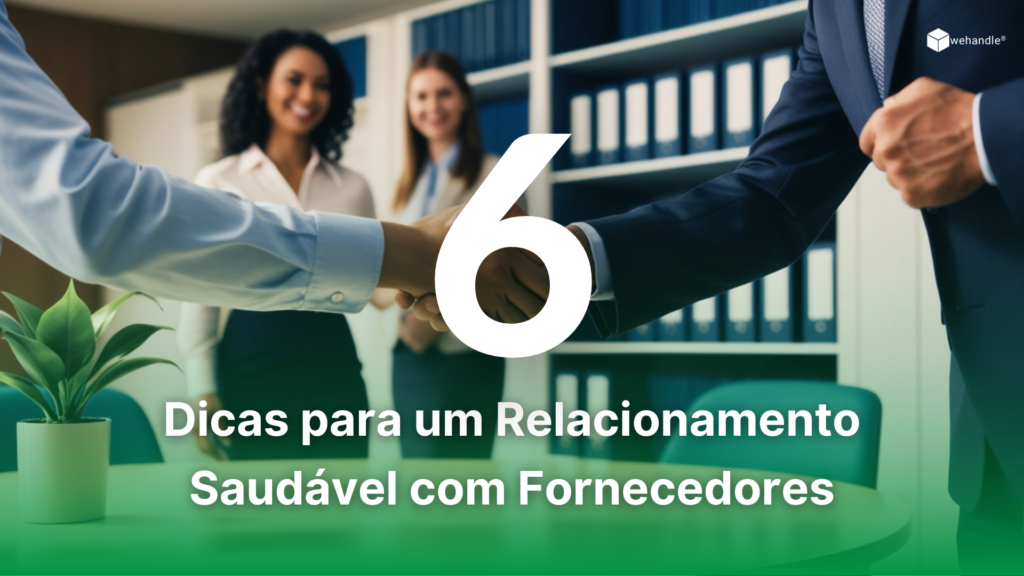 Relacionamento Saudável com Fornecedores