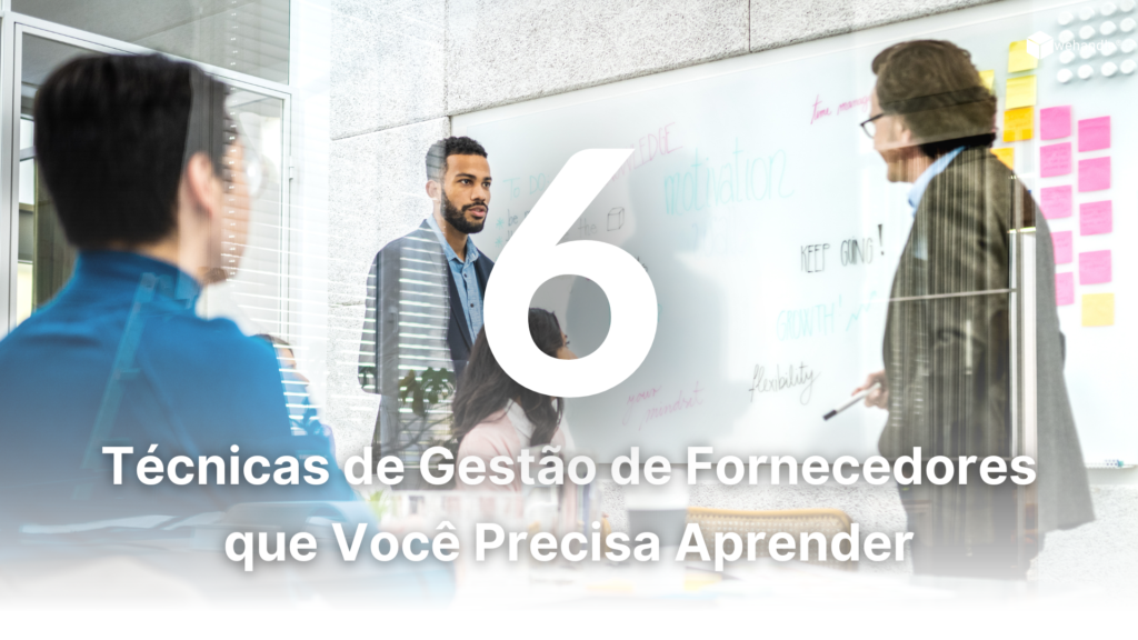 técnicas de Gestão de Fornecedores